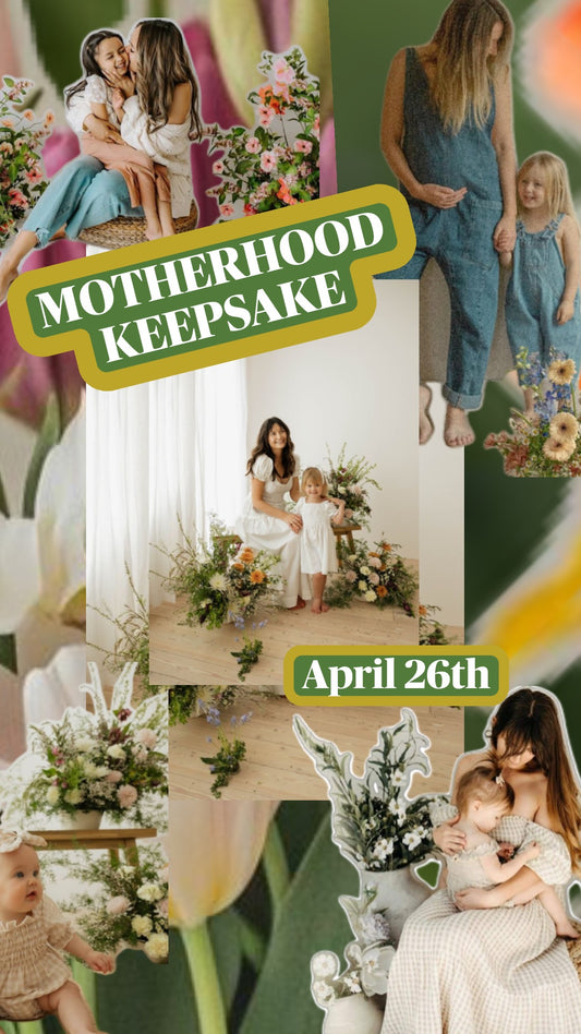 Motherhood Keepsake Photoshoot - April 26th